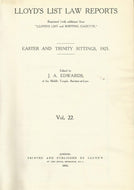 Lloyd's List Law Reports - Volume 22, Easter and Trinity Sittings, 1925