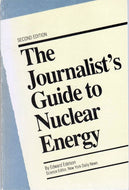 The journalist's guide to nuclear energy