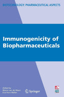 Immunogenicity of Biopharmaceuticals (Biotechnology: Pharmaceutical Aspects)