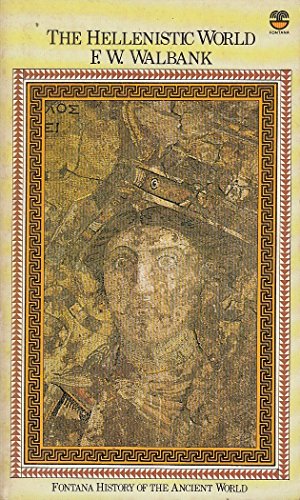 Hellenistic World (Fontana History of the Ancient World S.)