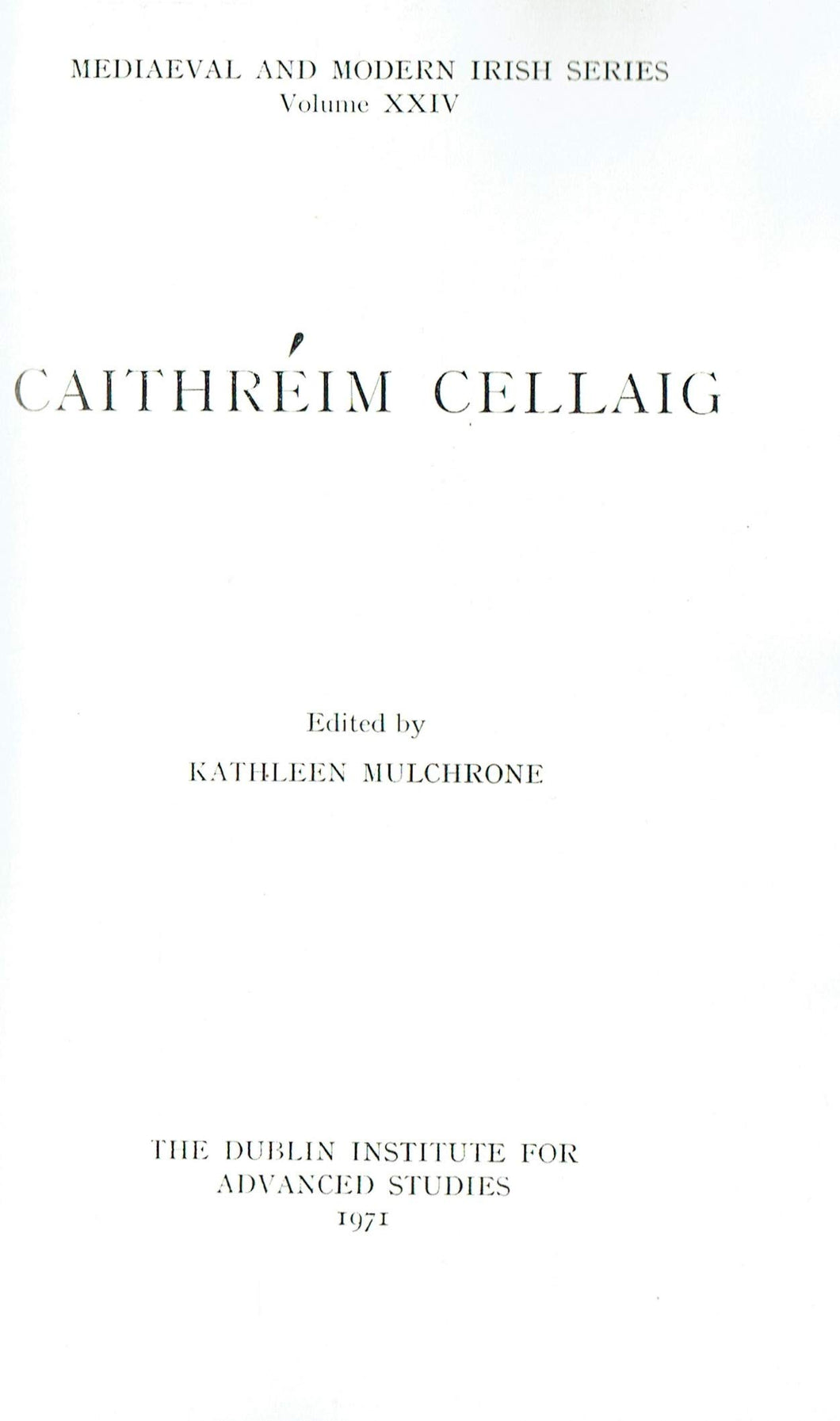 Caithreim Cellaig (Mediaeval & Modern Irish S.)