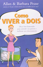 Load image into Gallery viewer, Como Viver a Dois. Dicas Bem-Humoradas Para Entender Seu Parceiro e Melhorar Seu Relacionamento (Em Portuguese do Brasil)