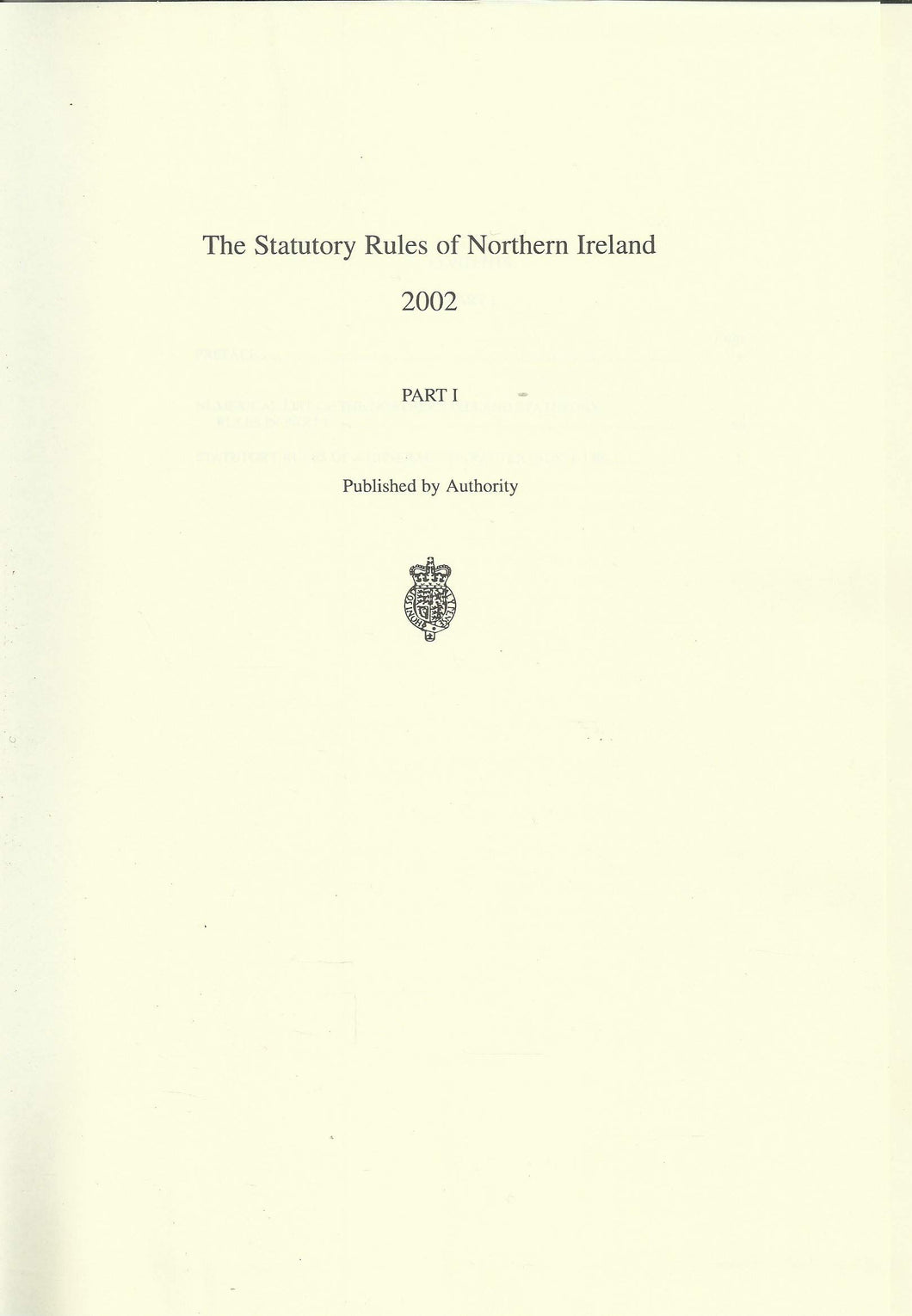 Statutory Rules of Northern Ireland 2002: Nos.1-150, Pages 1-880 Pt. 1