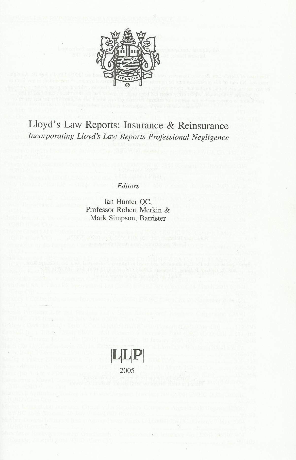 Lloyd's Law Reports: Insurance and Reinsurance - Incorporating Lloyd's Law Reports Professional Negligence