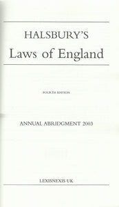 Halsbury's Laws of England Annual Abridgment 2003