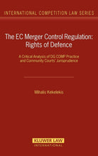 Load image into Gallery viewer, EC Merger Control Regulation: Rights of Defence (International Competition Law) (International Competition Law Series Set)