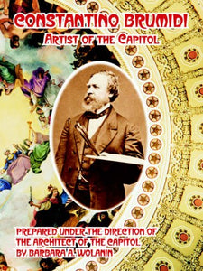 Constantino Brumidi: Artist of the Capitol