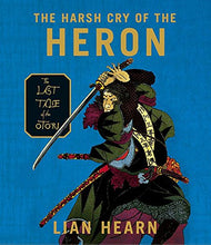 Load image into Gallery viewer, The Harsh Cry of the Heron (Tales of the Otori)