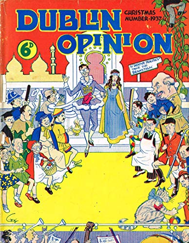 Dublin Opinion - Vol. XVI No. 190 - December 1937, Christmas Number: The National Humorous Journal of Ireland