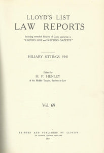 Lloyd's List Law Reports - Volume 69, Hilary Sittings, 1941