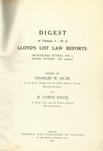 Lloyd's List Law Reports - Digest, Vols 1-10 - Digest of Volumes 1-10 of Lloyd's List Law Reports (Michaelmas Sittings, 1919, to Hilary Sittings, 1922, Inclusive)