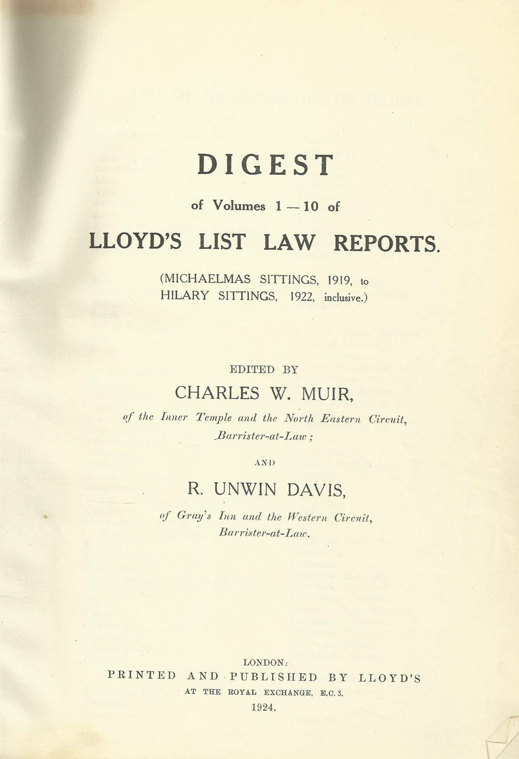 Lloyd's List Law Reports - Digest, Vols 1-10 - Digest of Volumes 1-10 of Lloyd's List Law Reports (Michaelmas Sittings, 1919, to Hilary Sittings, 1922, Inclusive)