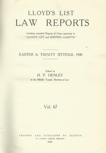 Lloyd's List Law Reports - Volume 67, Easter and Trinity Sittings, 1940