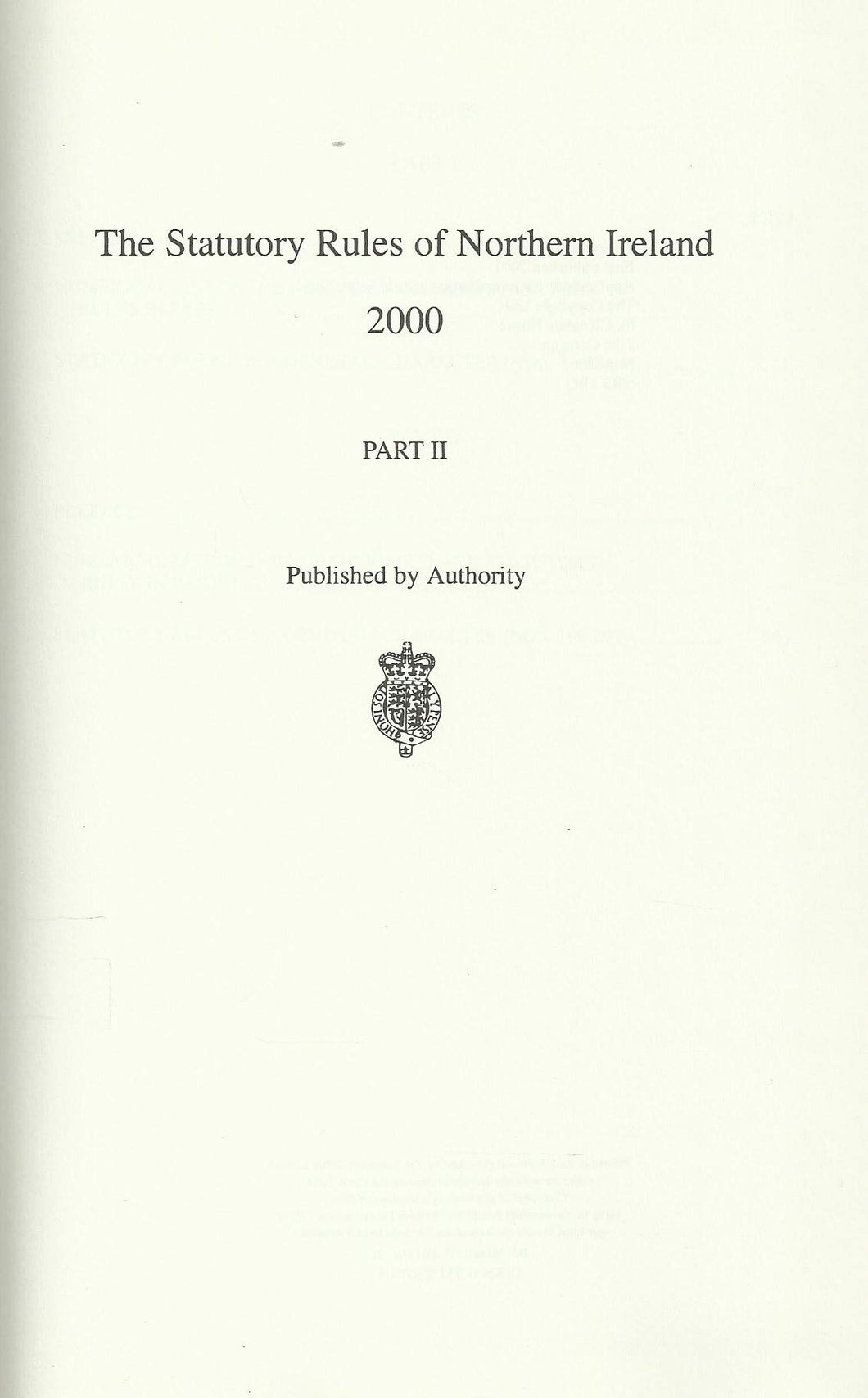 Northern Ireland Statutory Rules and Orders 2000, Part II - The Statutory Rules and Orders of Northern Ireland