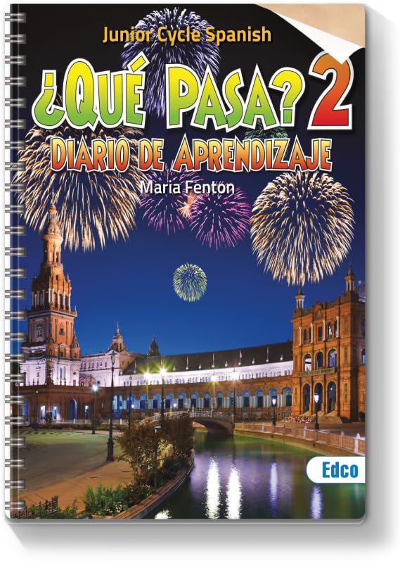 ¿Qué Pasa? 2: Junior Cycle Spanish - Diario de Apprendizaje