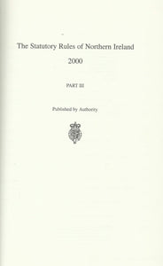 Statutory Rules of Northern Ireland 2000: Nos.268-412 Pt. 3