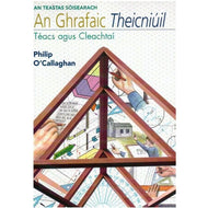 An Ghrafaic Theicniúil - Téacs agus Cleachtaí - An Teastas Sóisearach