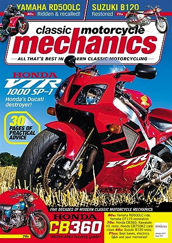 CMM Classic Motorcycle Mechanics, January 2017: All that's Best in Modern Classic Motorbikes - Honda VTR 1000 SP-1, CB360, Yamaha RD500LC, Suzuki B120