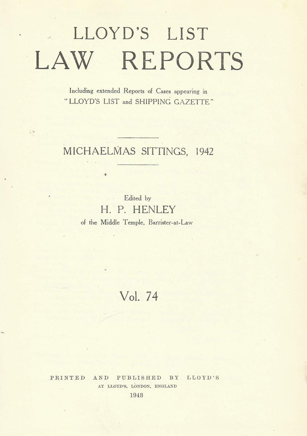 Lloyd's List Law Reports - Michaelmas Sittings, 1942, Vol 74
