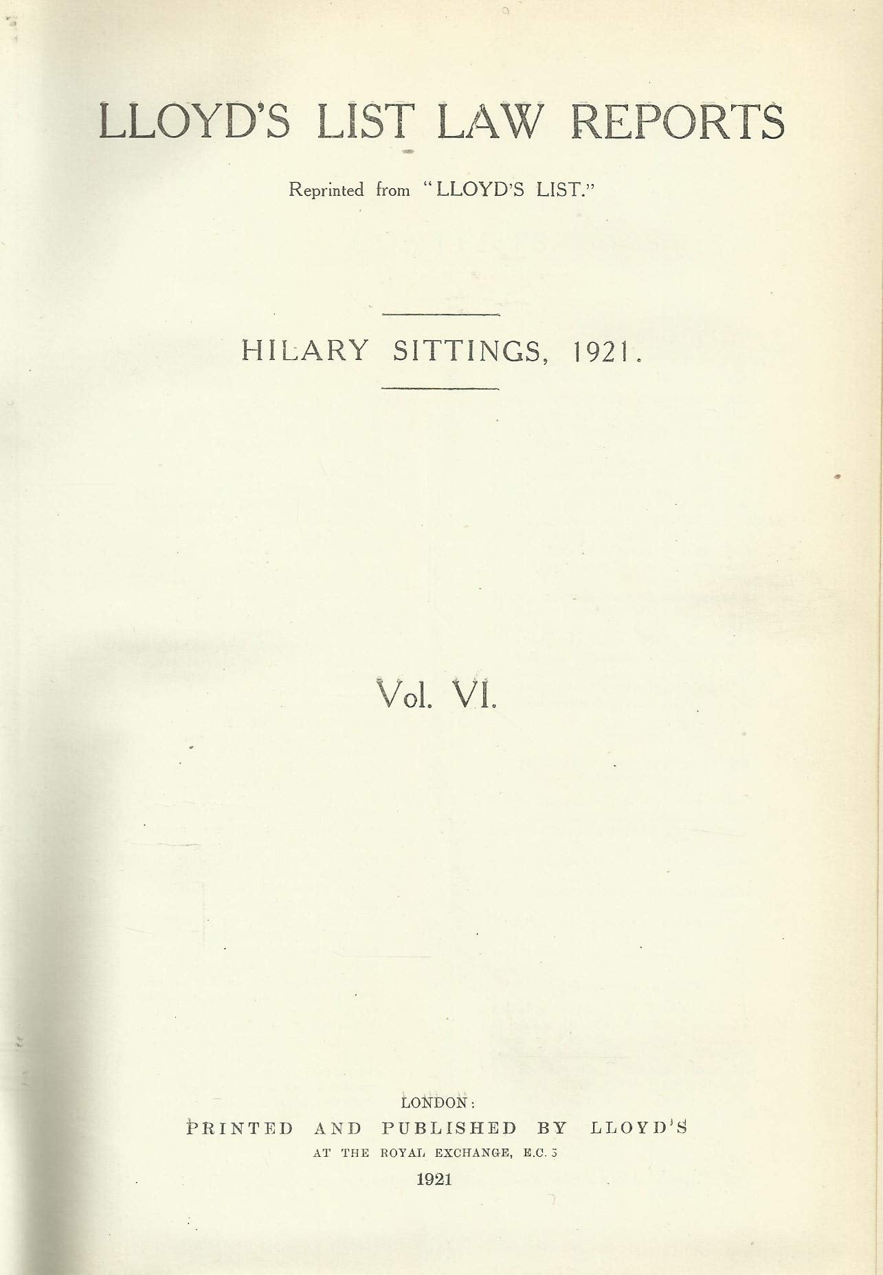 Lloyd's List Law Reports - Volume VI (Volume 6), Hilary Sittings, 1921