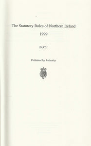 The Statutory Rules of Northern Ireland 1999: Nos 1-149 Pt. 1