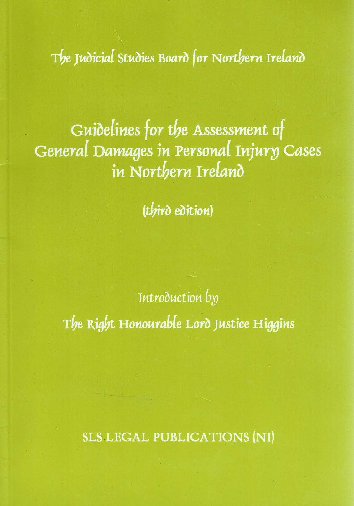 Guidelines for the Assessment of General Damages in Personal Injury Cases in Northern Ireland