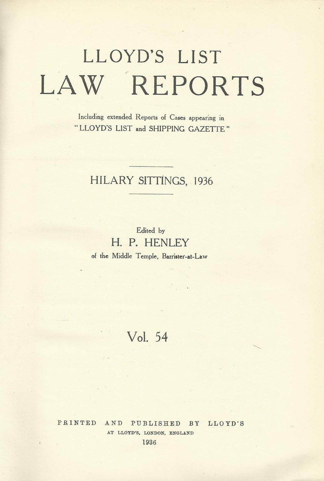 Lloyd's List Law Reports - Volume 54, Hilary Sittings, 1936