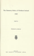 Northern Ireland Statutory Rules and Orders 1983, Part II - The Statutory Rules and Orders of Northern Ireland