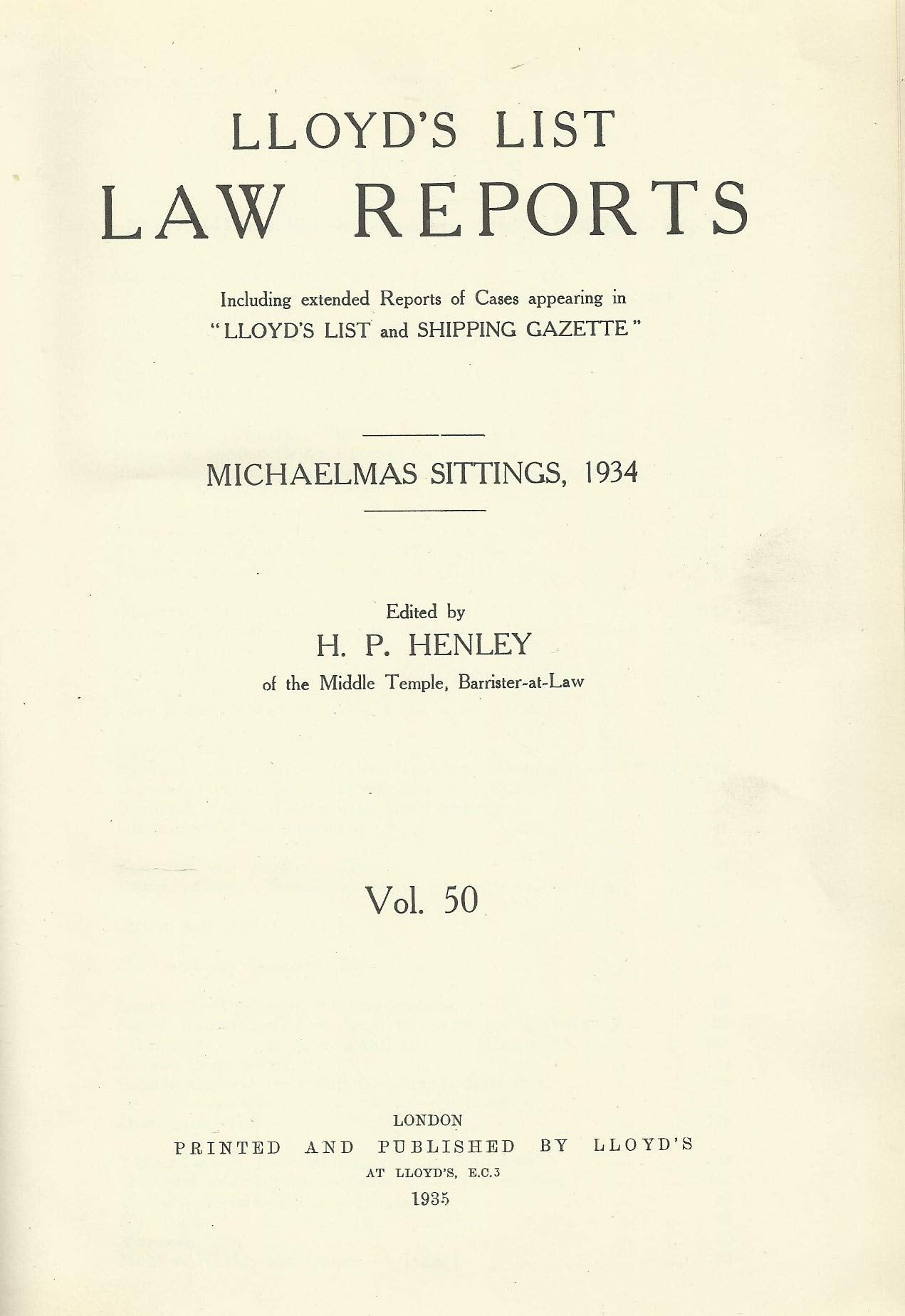 Lloyd's List Law Reports - Volume 50, Michaelmas Sittings, 1934