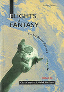 Flights of Fantasy: Arabic Short Stories (Revised Edition)