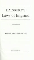 Halsbury's Laws Of England Annual Abridgement 2002
