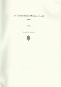 Statutory Rules of Northern Ireland 2003: Nos.1-150 Pt. 1