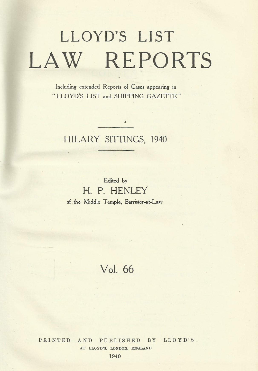 Lloyd's List Law Reports - Volume 66, Hilary Sittings, 1940