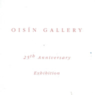 Oisín Gallery: 25th Anniversary Exhibition, October 2003