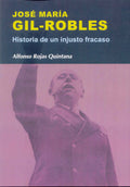 José María Gil-Robles : historia de un injusto fracaso
