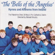 Load image into Gallery viewer, The Bells of the Angelus: Hymns and Anthems from Ireland
