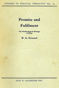 Promise and Fulfilment - The Eschatological Message of Jesus (Studies in Biblical Theology No. 23)