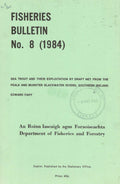 Fisheries Bulletin No. 8 (1984): Sea Trout and their Exploitation by Draft Net from the Feale and Munster Blackwater Rivers, Southern Ireland