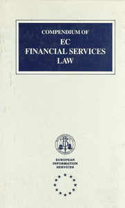 Compendium of European Community Financial Services Law (Butterworths European information services series)