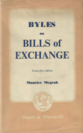 Byles on Bills of Exchange: the Law of Bills of Exchange, Promissory Notes, Bank Notes and Cheques