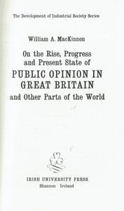 On the Rise, Progress and Present State of Public Opinion in Great Britain and Other Parts of the World (Development of Industrial Society S.)