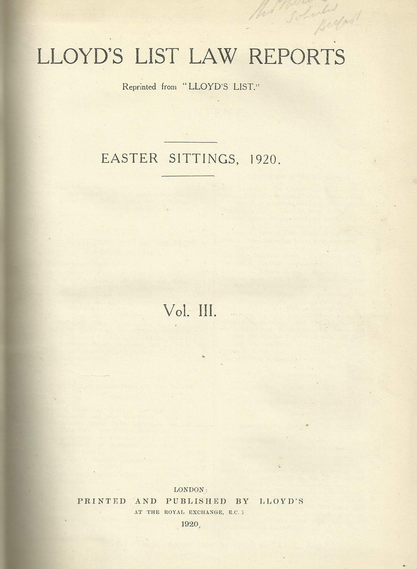 Lloyd's List Law Reports - Volume III (Volume 3), Easter Sittings, 1920