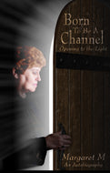 Born to Be a Channel