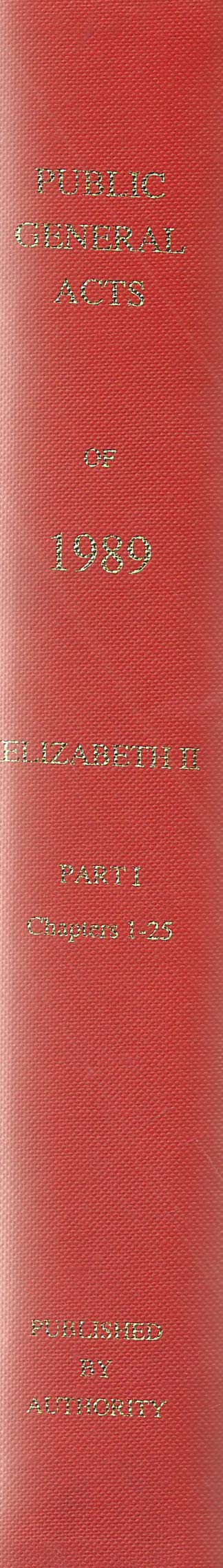 The Public General Acts 1989: With Lists of the Public General Acts, Local Acts and an Index [4 Vols]