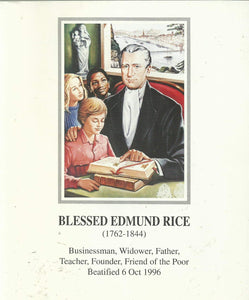 Blessed Edmund Rice (1762-1844): Businessman, Widower, Father, Teacher, Founder, Friend of the Poor - Beatified 6 Oct 1996 (Eucharistic Celebration programme)