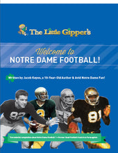 Load image into Gallery viewer, The Little Gipper&#39;s Welcome to Notre Dame Football!