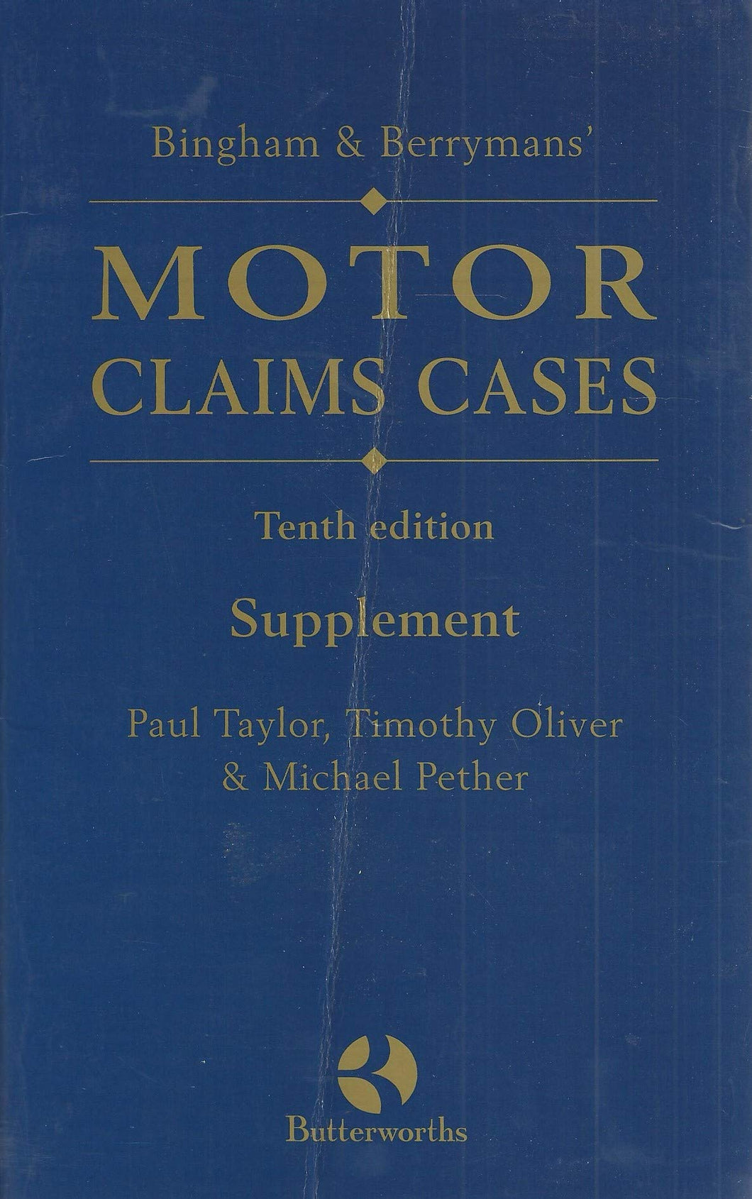Bingham & Berryman's Motor Claims Cases: Supplement to Tenth Edition