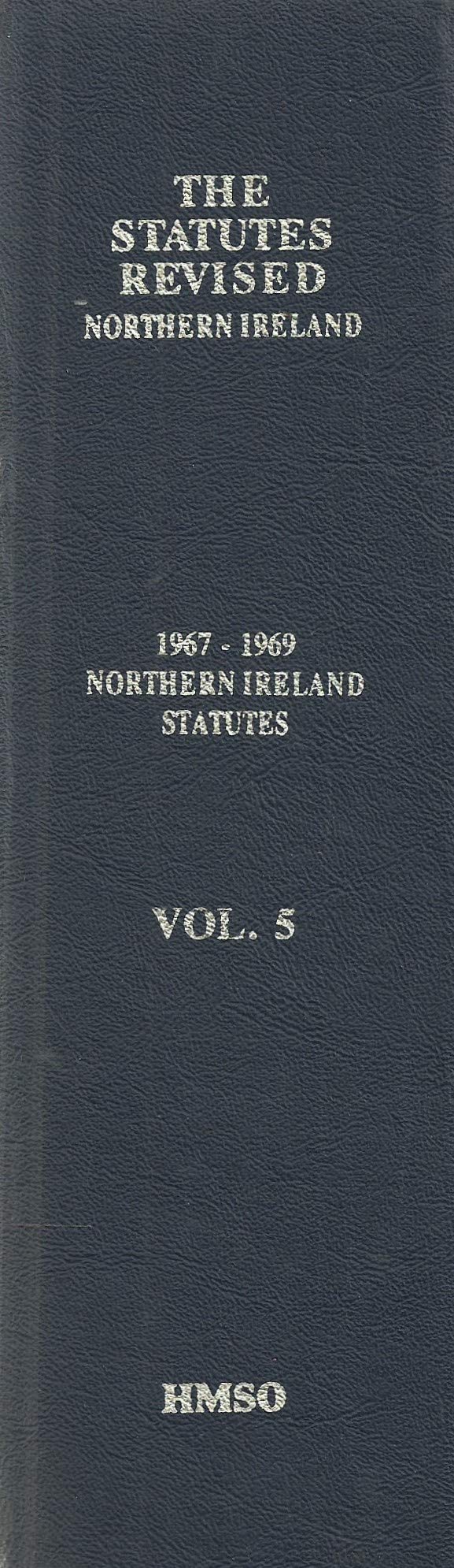 The statutes revised: Northern Ireland