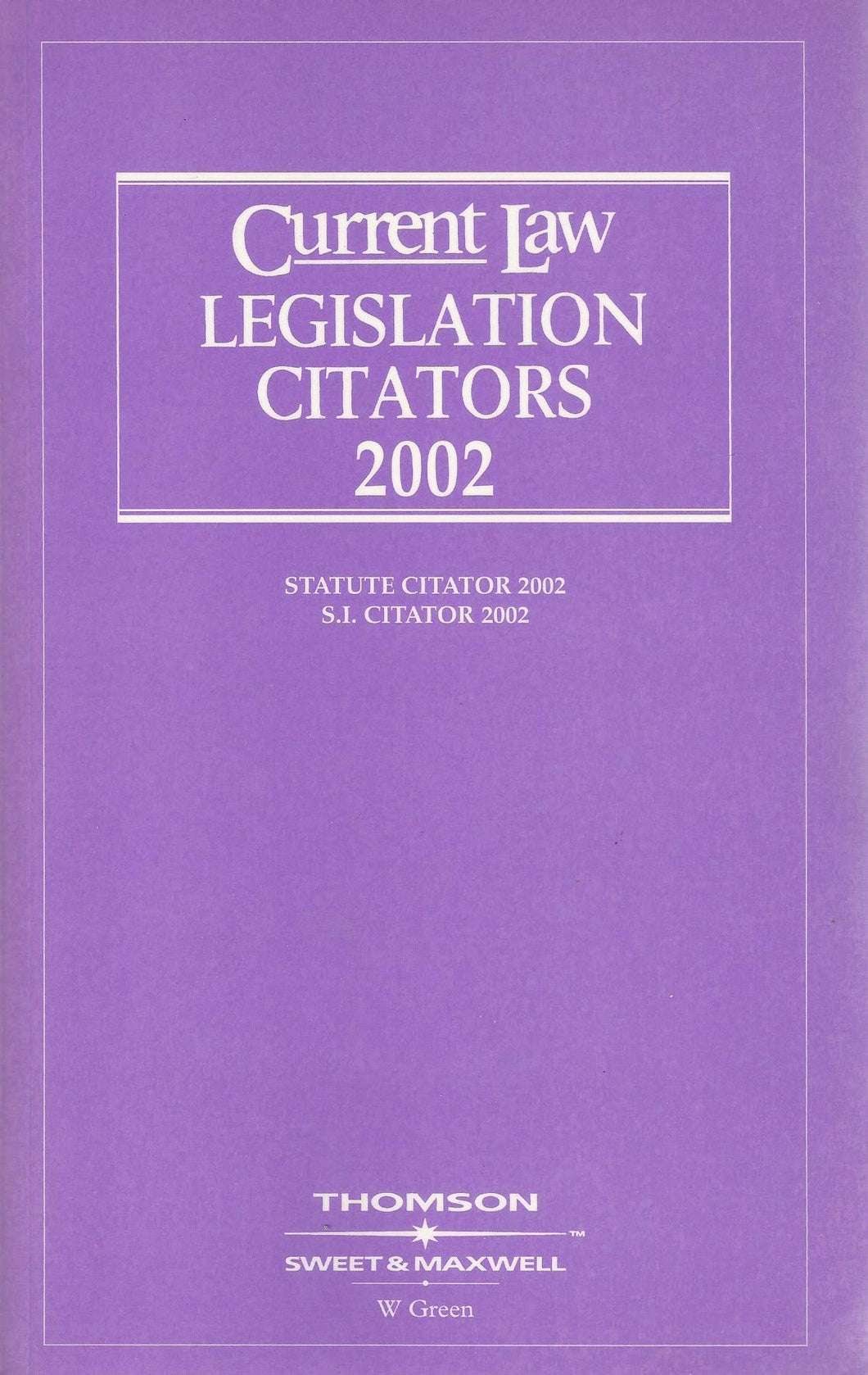 Current Law Legislation Citators, 2002