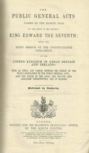 The Public General Acts 1908 - 8 Edw VII
